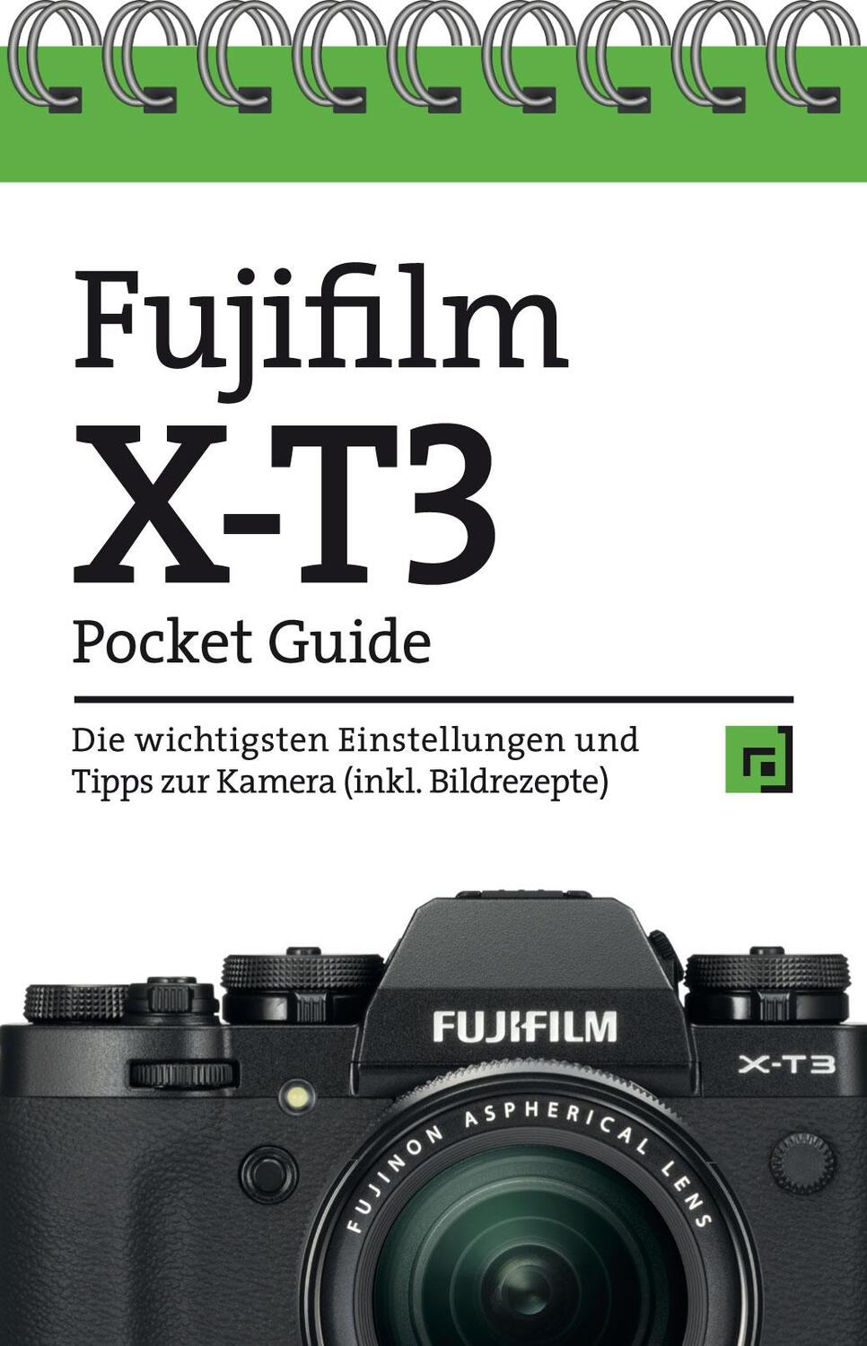 Cover: 9783864907036 | Fujifilm X-T3 Pocket Guide | Taschenbuch | Wire-O-Bindung | 48 S.