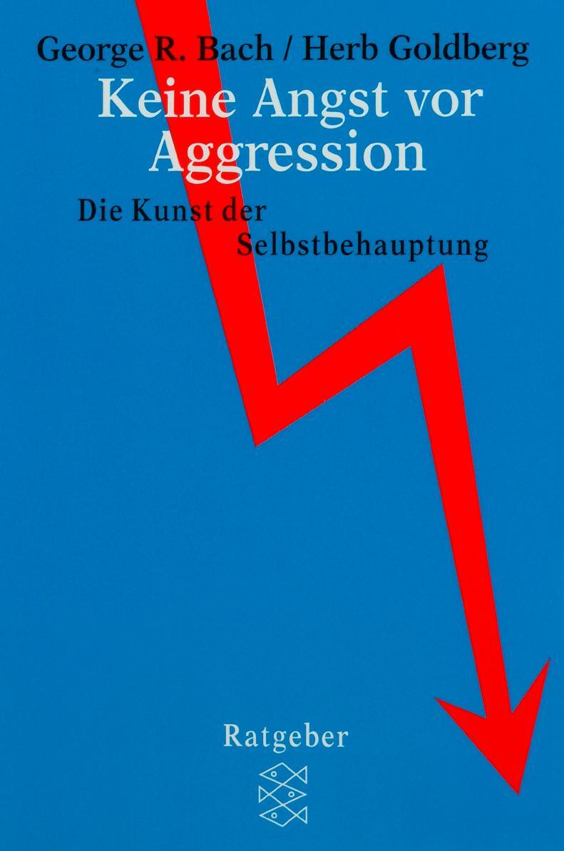 Cover: 9783596233144 | Keine Angst vor Aggression | Die Kunst der Selbstbehauptung | Buch