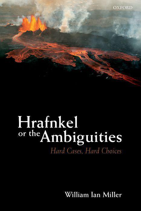 Cover: 9780192855817 | Hrafnkel or the Ambiguities | Hard Cases, Hard Choices | Miller | Buch