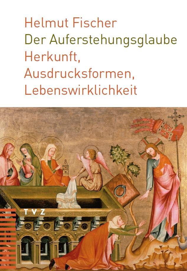 Cover: 9783290176358 | Der Auferstehungsglaube | Helmut Fischer | Taschenbuch | 138 S. | 2012