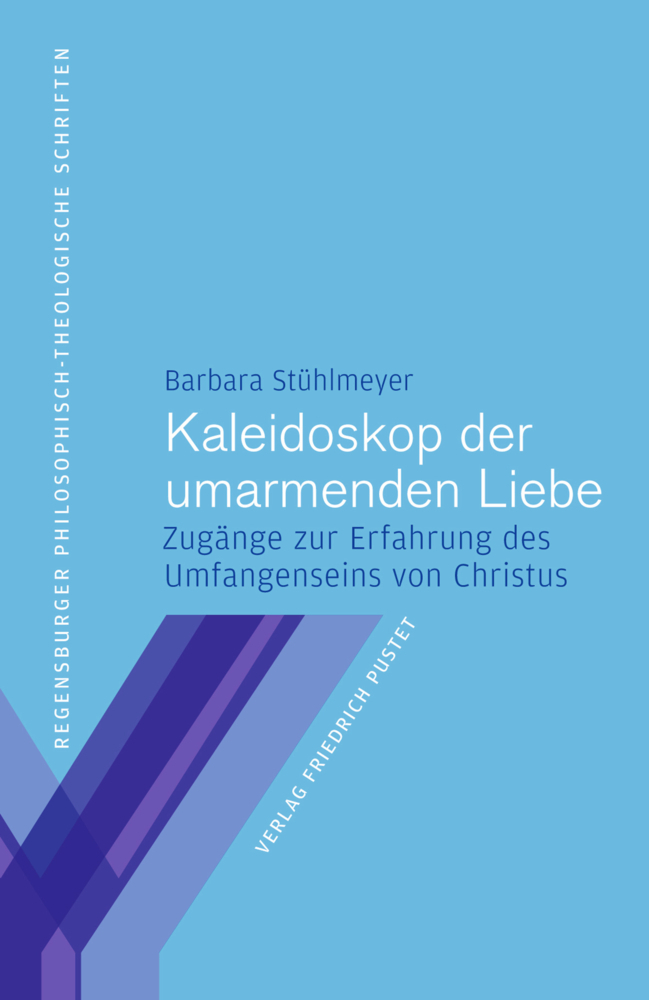 Cover: 9783791732541 | Kaleidoskop der umarmenden Liebe | Barbara Stühlmeyer | Taschenbuch