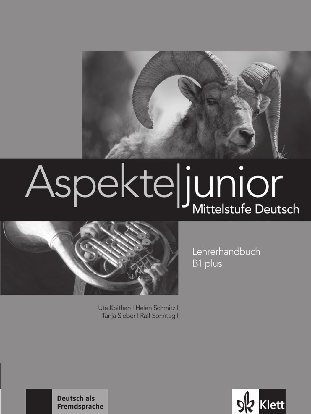 Cover: 9783126052528 | Aspekte junior B1 plus. Lehrerhandbuch | Ute Koithan (u. a.) | Buch