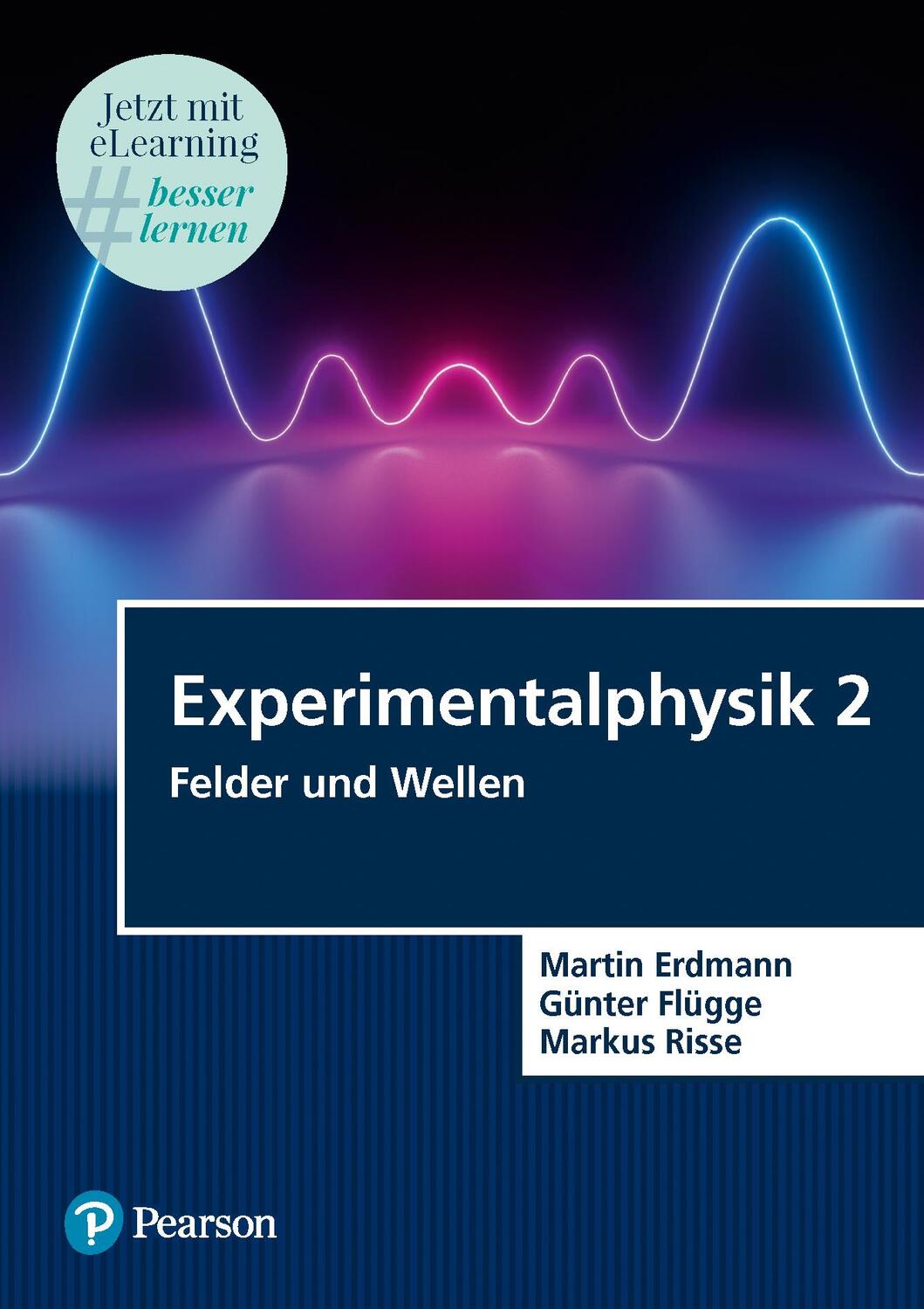 Cover: 9783868944181 | Experimentalphysik 2 | Felder und Wellen | Martin Erdmann (u. a.)