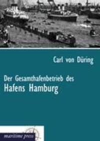 Cover: 9783954272112 | Der Gesamthafenbetrieb des Hafens Hamburg | Carl von Düring | Buch