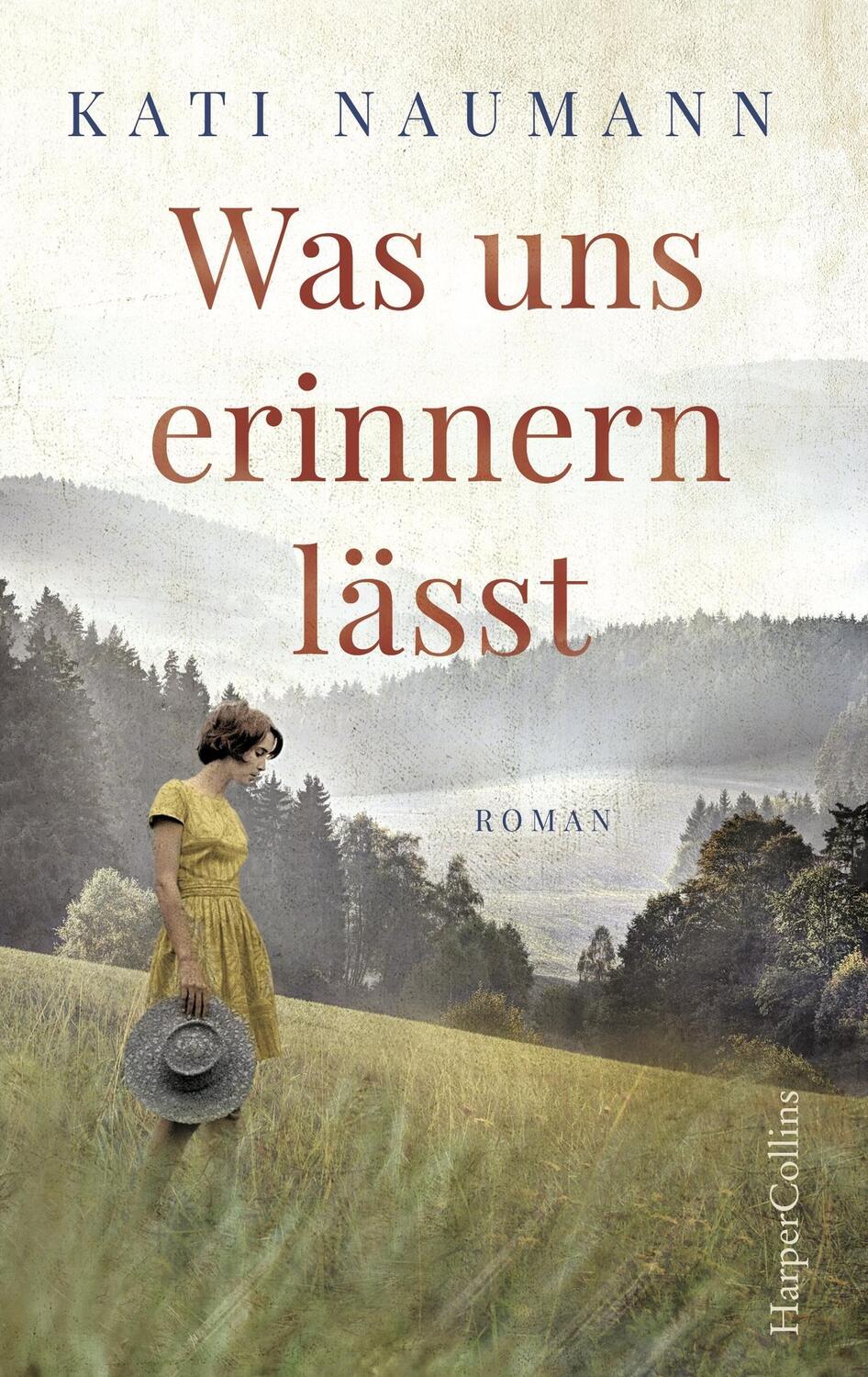 Cover: 9783959672474 | Was uns erinnern lässt | Kati Naumann | Buch | Hardcover | Deutsch