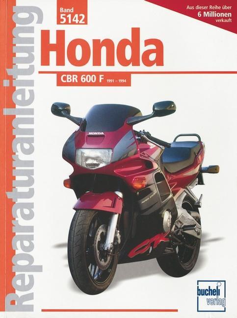 Cover: 9783716818480 | Honda CBR 600 F (ab 1991) | Handbuch für Pflege, Wartung und Reparatur