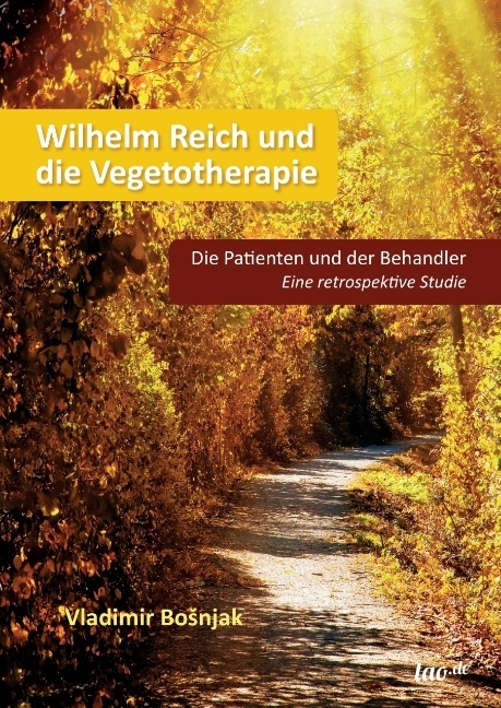 Cover: 9783958029743 | Wilhelm Reich und die Vegetotherapie | Vladimir Bosnjak | Buch | 2016