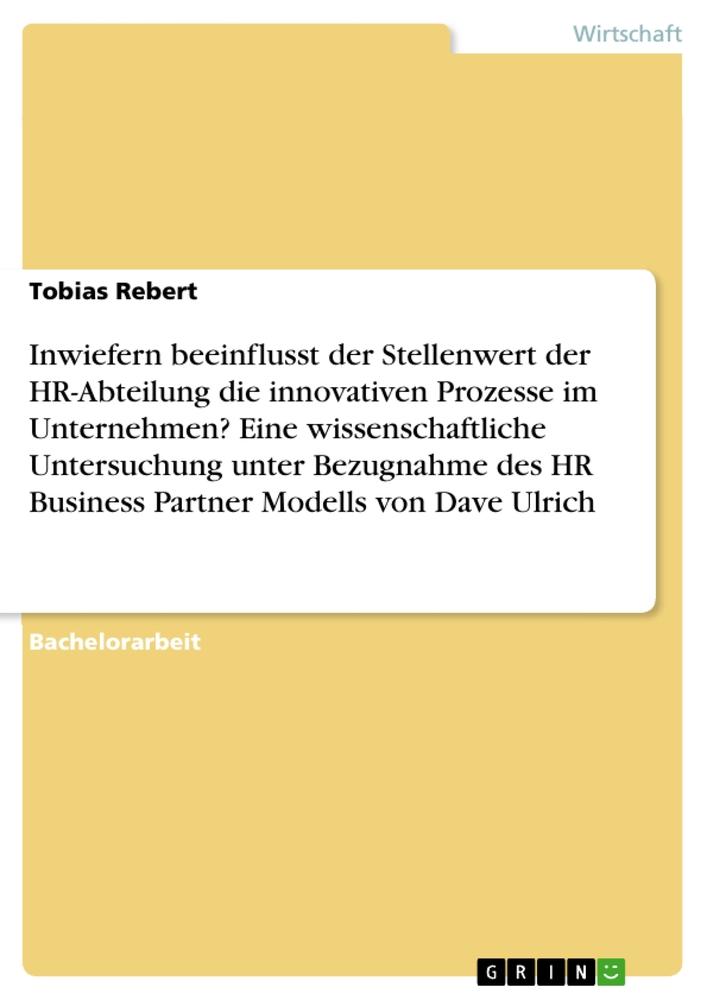 Cover: 9783668764606 | Inwiefern beeinflusst der Stellenwert der HR-Abteilung die...