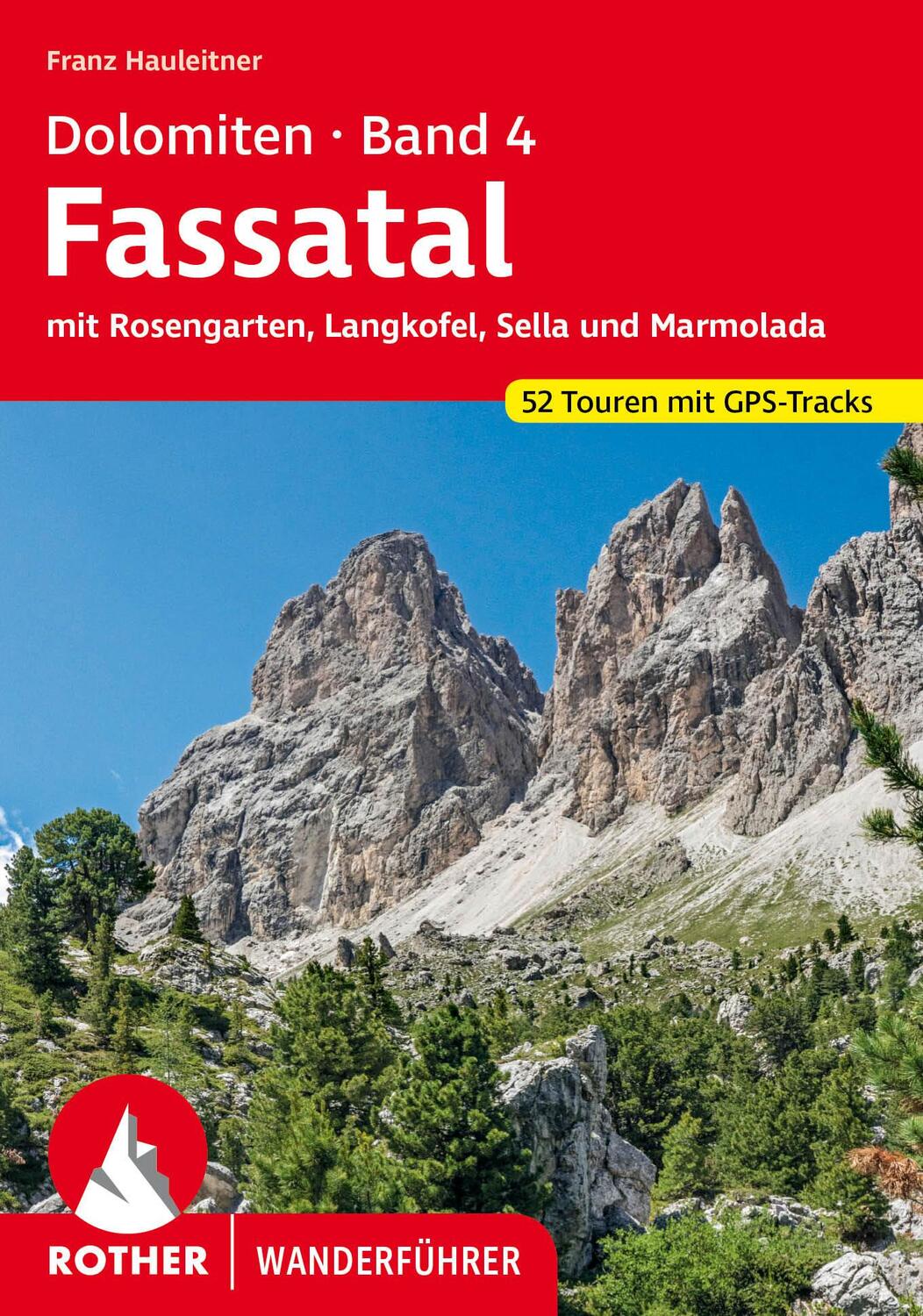 Cover: 9783763346509 | Dolomiten 4 - Fassatal | Franz Hauleitner | Taschenbuch | 168 S.