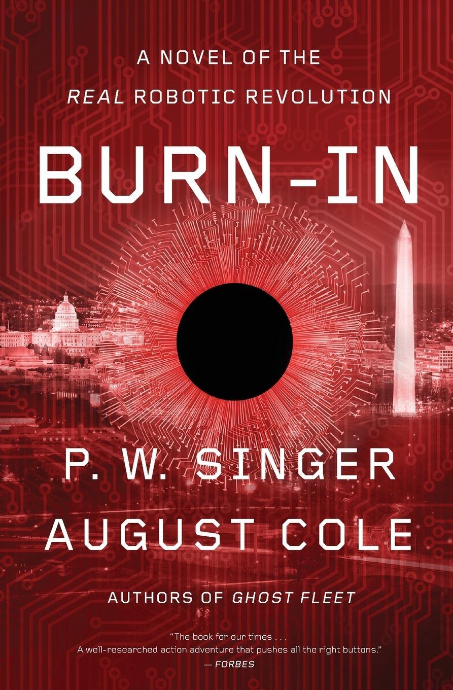 Cover: 9780358508618 | Burn-In | A Novel of the Real Robotic Revolution | P W Singer (u. a.)