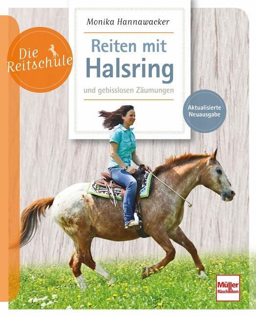 Cover: 9783275022885 | Reiten mit Halsring und gebisslosen Zäumungen | Monika Hannawacker