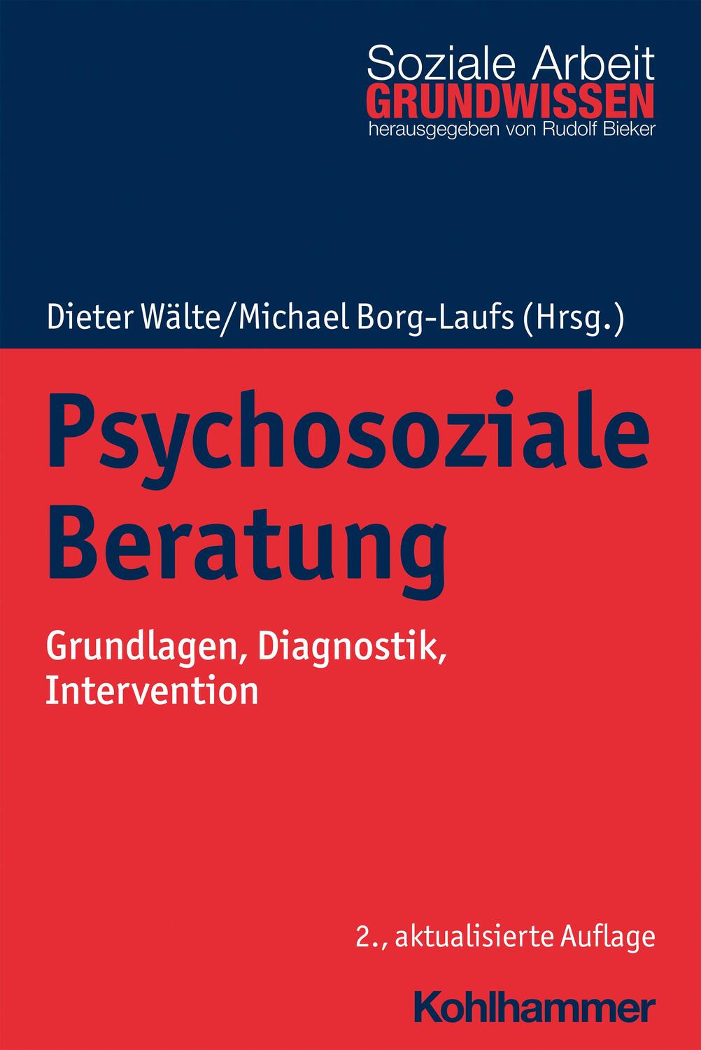 Cover: 9783170391581 | Psychosoziale Beratung | Grundlagen, Diagnostik, Intervention | Buch