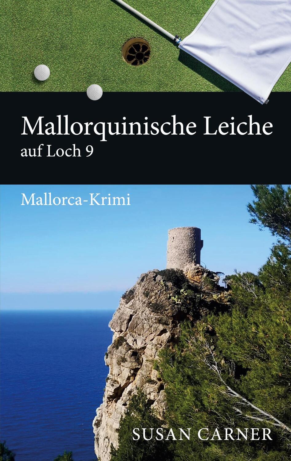 Cover: 9783758365539 | Mallorquinische Leiche auf Loch 9 | Mallorca-Krimi | Susan Carner