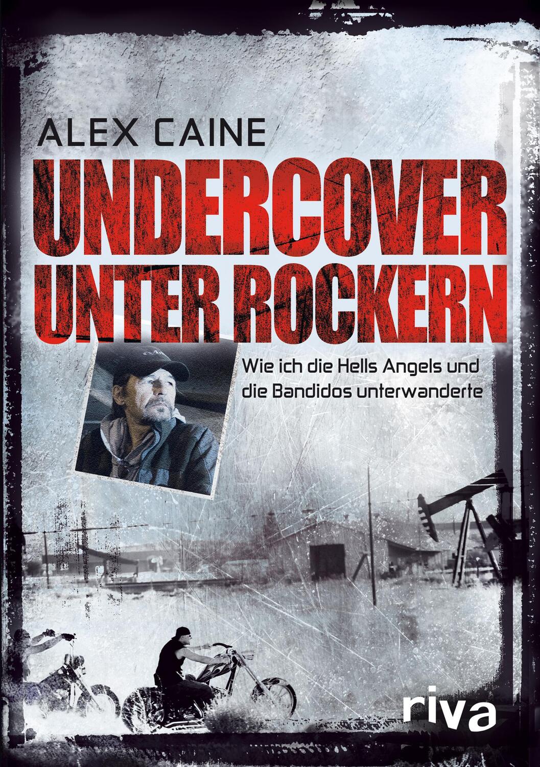 Cover: 9783868833577 | Undercover unter Rockern | Alex Caine | Taschenbuch | Deutsch | 2013