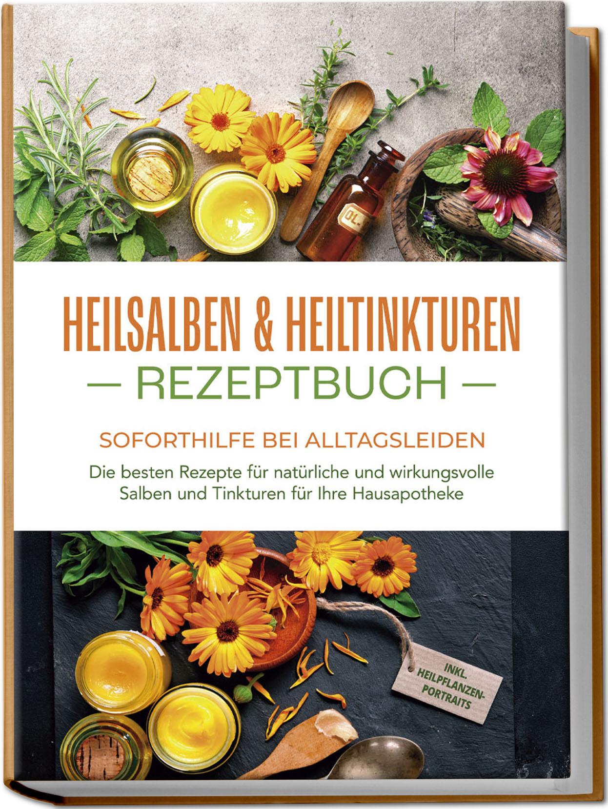 Cover: 9783757602420 | Heilsalben &amp; Heiltinkturen Rezeptbuch - Soforthilfe bei...