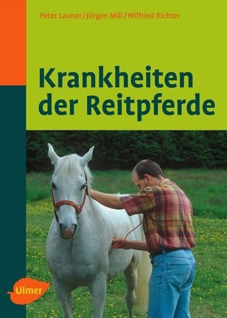 Cover: 9783800153145 | Krankheiten der Reitpferde | Peter Launer (u. a.) | Buch | Deutsch