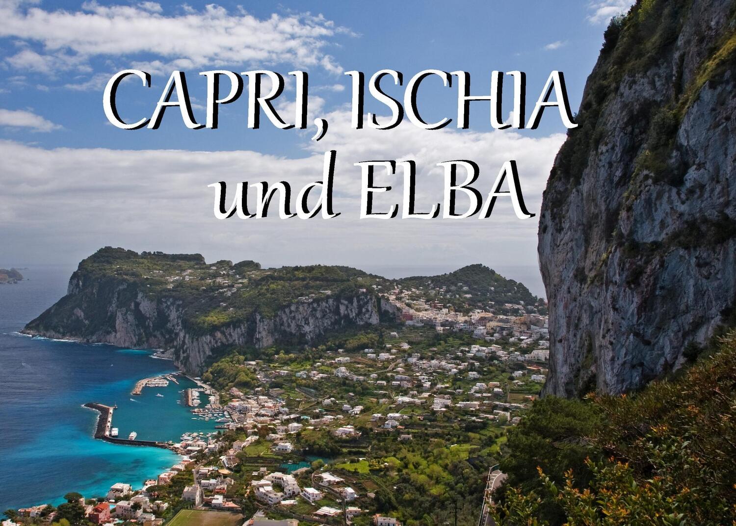 Cover: 9783942654685 | Capri, Ischia und Elba - Ein Bildband | Taschenbuch | 104 S. | Deutsch