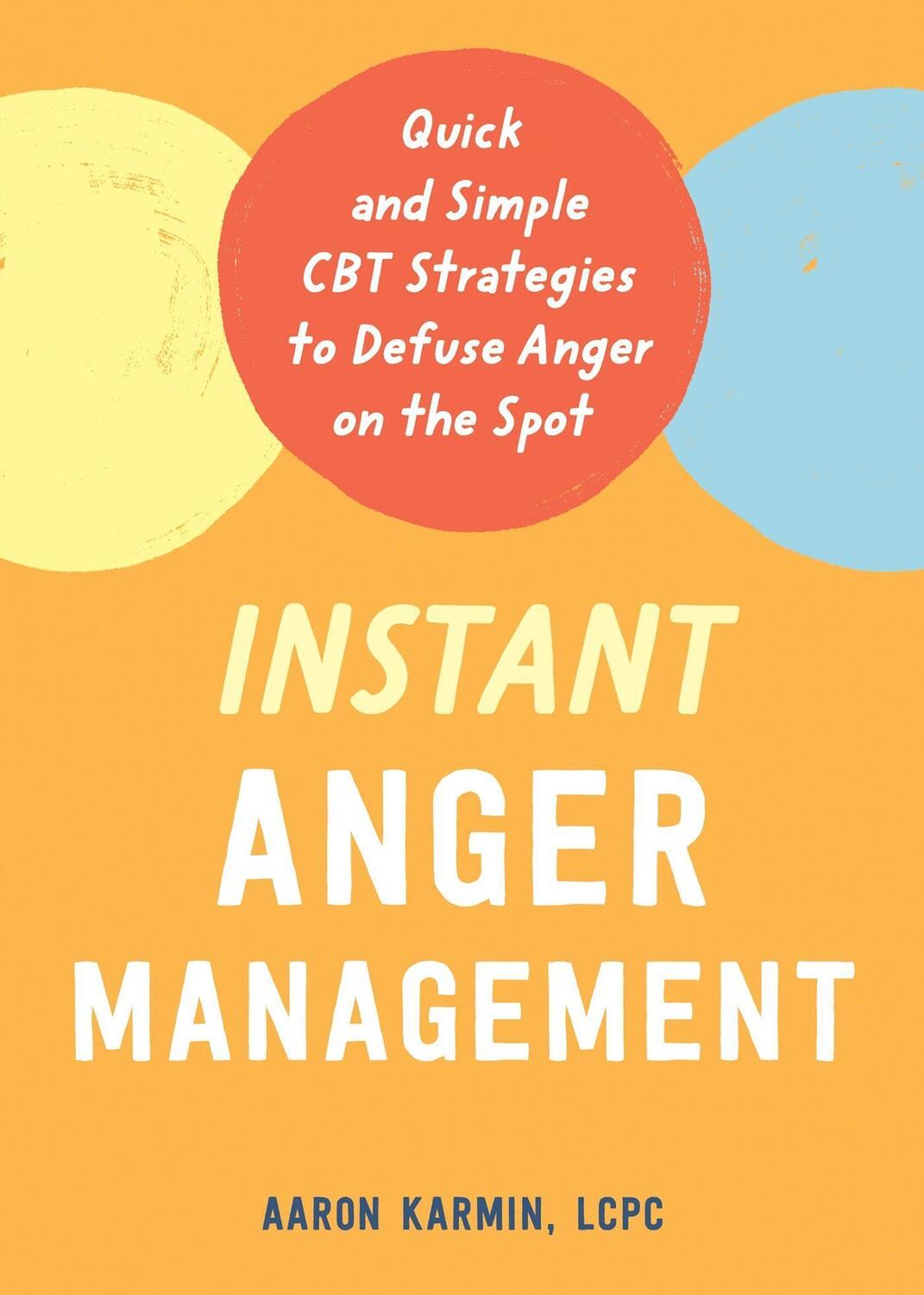 Cover: 9781684038398 | Instant Anger Management | Aaron Karmin | Taschenbuch | Englisch