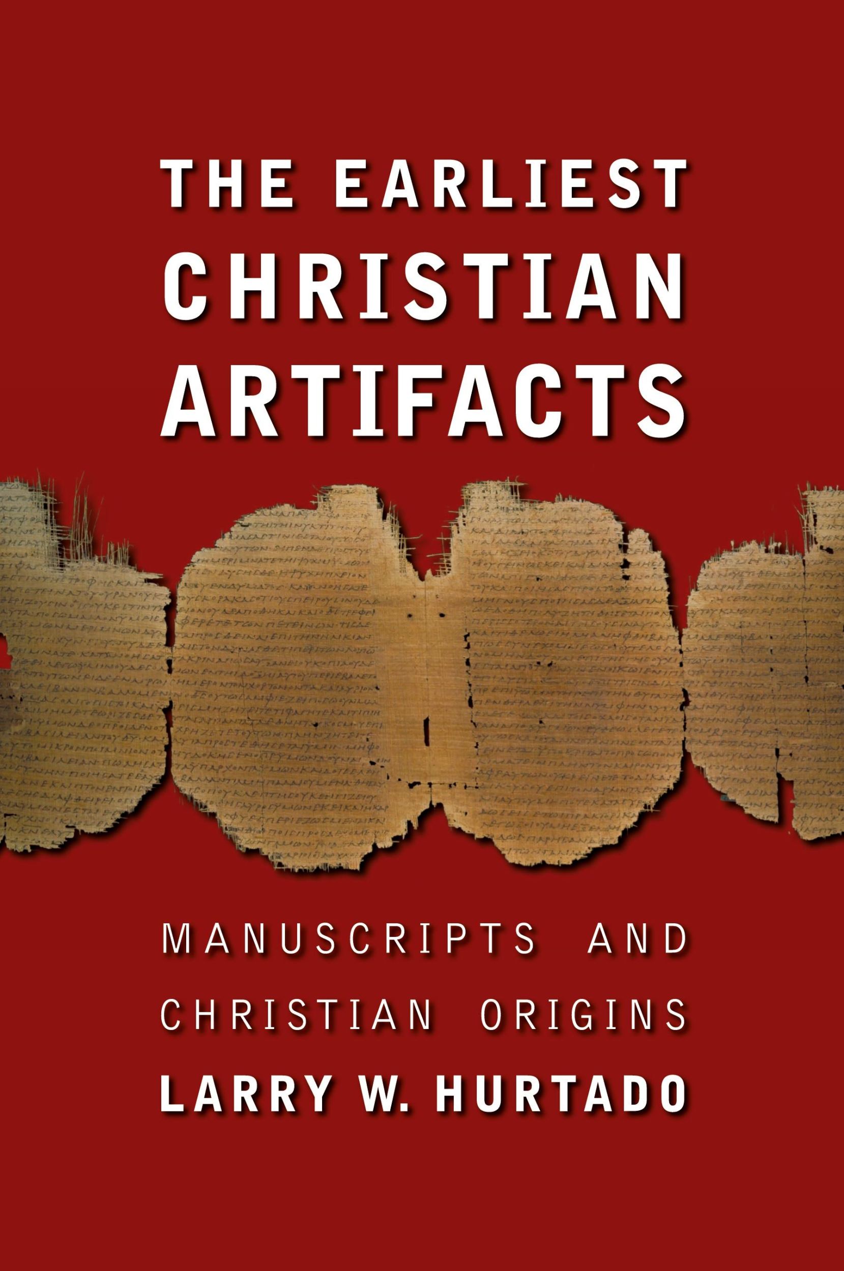 Cover: 9780802828958 | Earliest Christian Artifacts | Manuscripts and Christian Origins