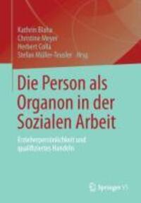 Cover: 9783531176840 | Die Person als Organon in der Sozialen Arbeit | Kathrin Blaha (u. a.)