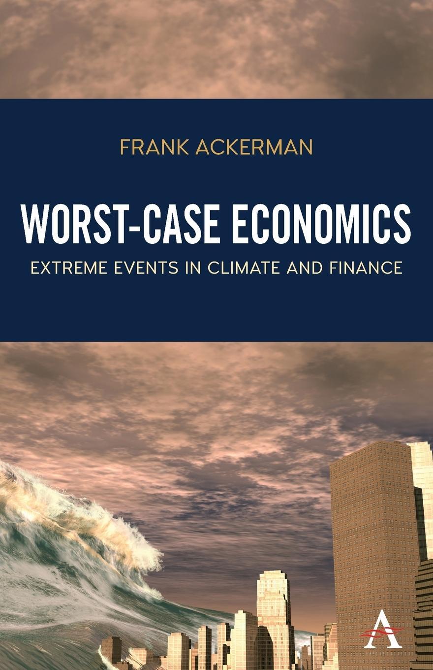 Cover: 9781783087136 | Worst-Case Economics | Extreme Events in Climate and Finance | Buch