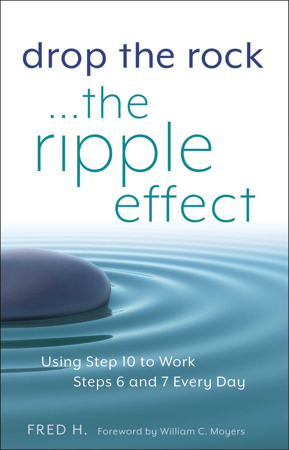 Cover: 9781616496005 | Drop The Rock... The Ripple Effect | Fred H. | Taschenbuch | Englisch