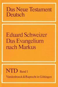 Cover: 9783525513040 | Das Evangelium nach Markus | Eduard Schweizer | Taschenbuch | 223 S.
