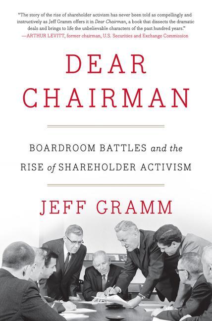Cover: 9780062369833 | Dear Chairman: Boardroom Battles and the Rise of Shareholder Activism