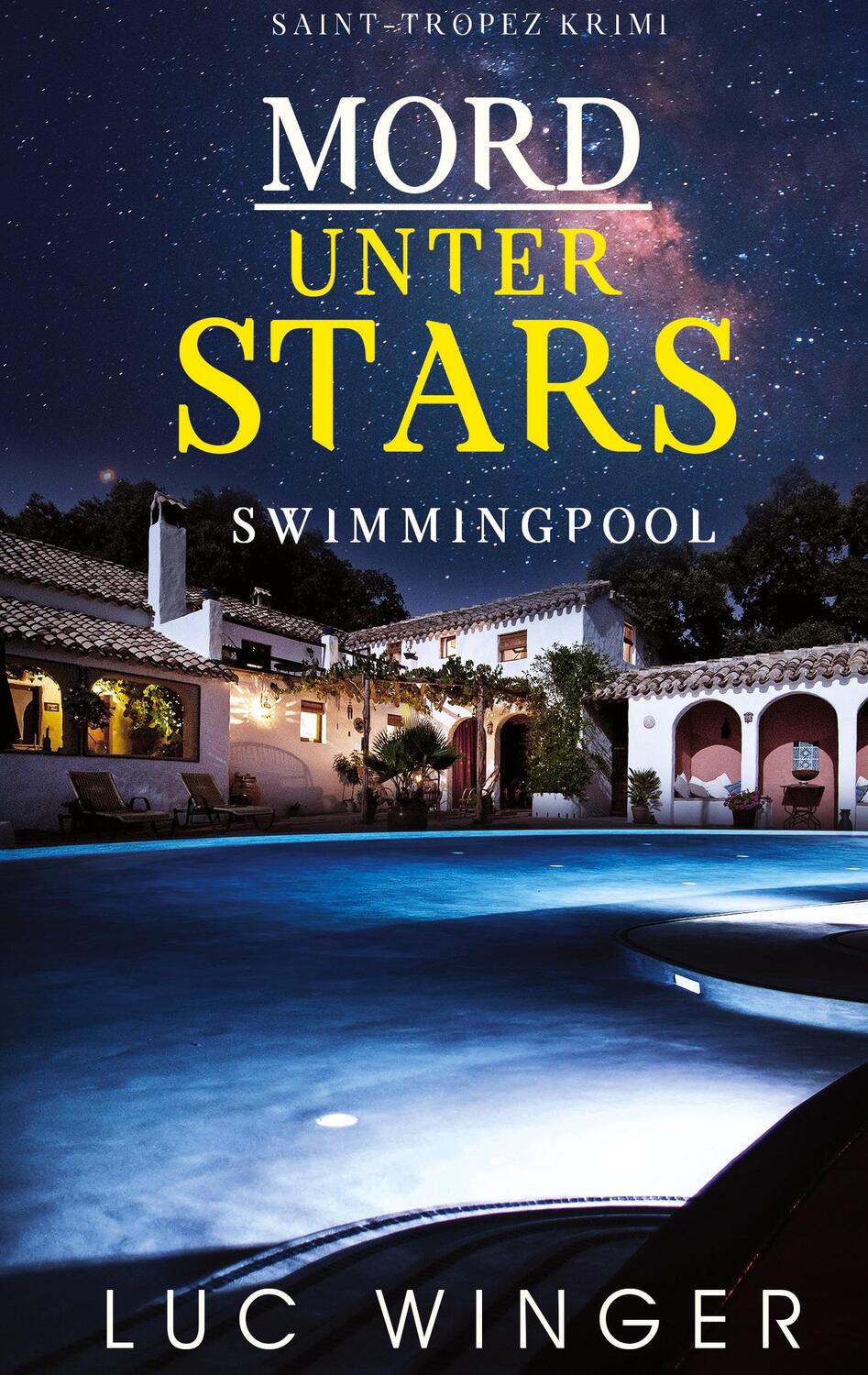 Cover: 9783751937481 | Mord unter Stars | Swimmingpool | Luc Winger | Taschenbuch