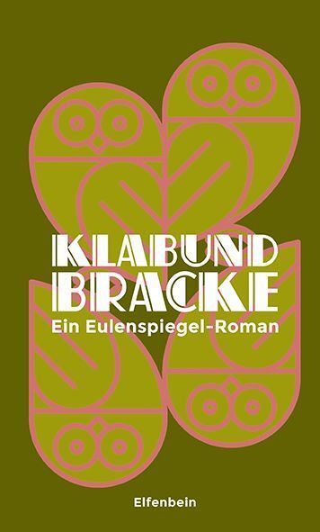 Cover: 9783961600052 | Bracke | Ein Eulenspiegel-Roman | Klabund | Buch | Mit Lesebändchen