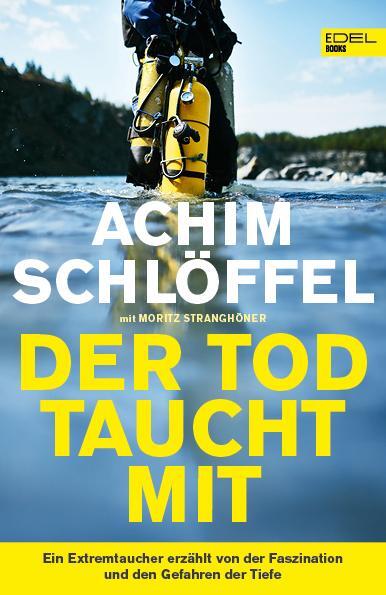 Cover: 9783841907349 | Der Tod taucht mit | Achim Schlöffel (u. a.) | Taschenbuch | 208 S.