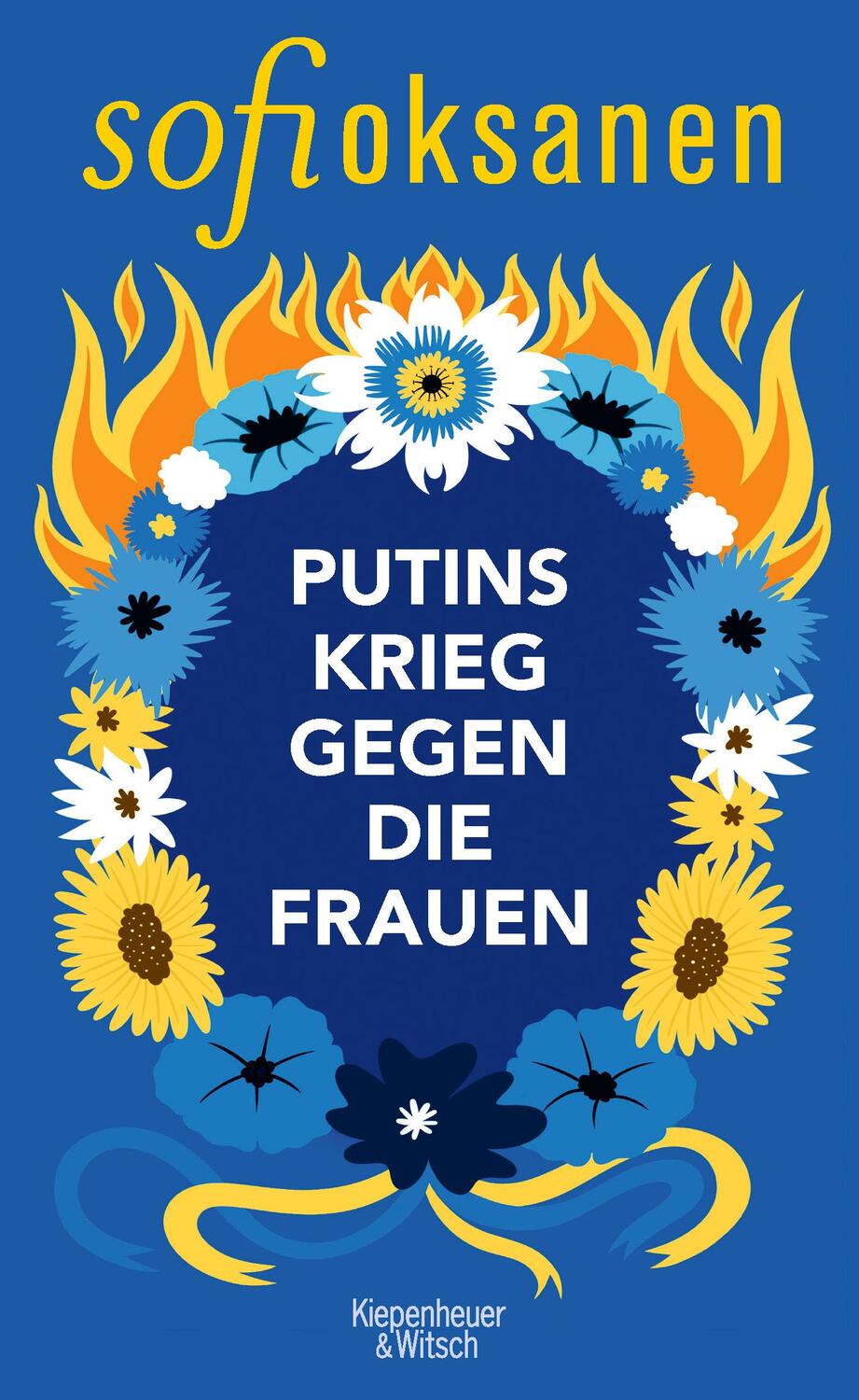 Cover: 9783462006919 | Putins Krieg gegen die Frauen | Sofi Oksanen | Buch | 336 S. | Deutsch