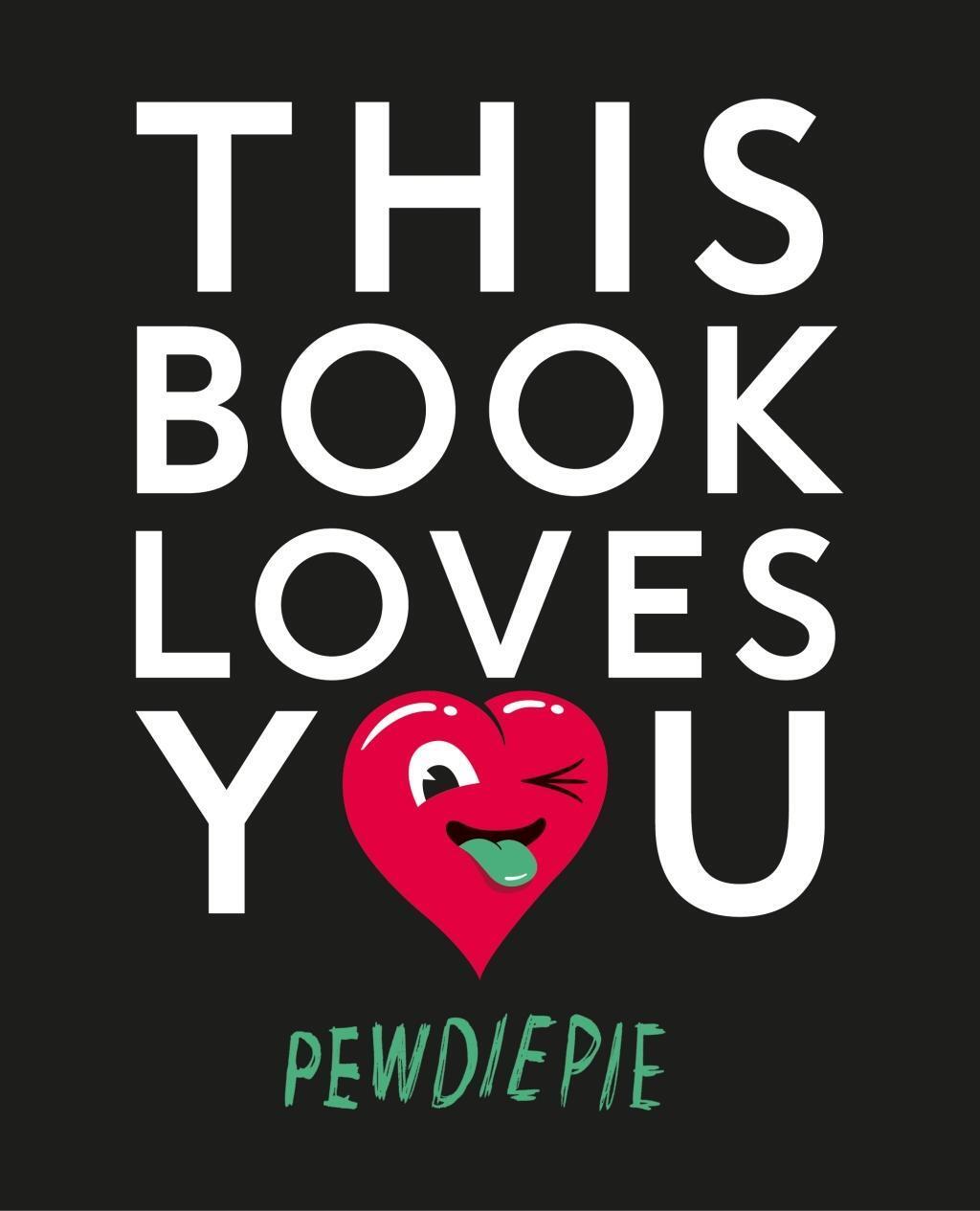 Cover: 9781405924382 | This Book Loves You | PewDiePie | Taschenbuch | Englisch | 2015