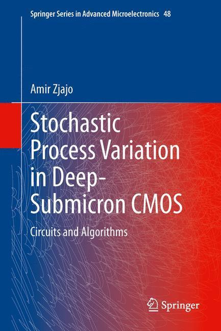 Cover: 9789400777804 | Stochastic Process Variation in Deep-Submicron CMOS | Amir Zjajo | xix