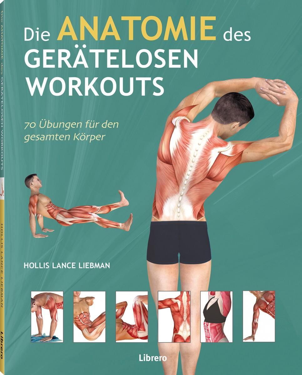 Cover: 9789089988386 | Die Anatomie des gerätelosen Workouts | Holles Lance Liebmann | Buch