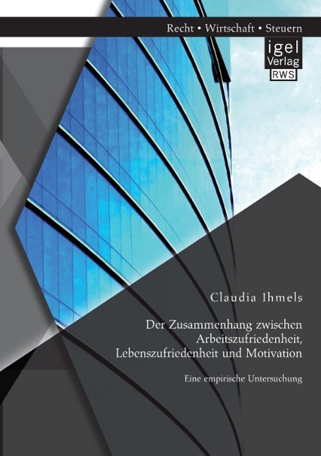 Cover: 9783954851591 | Der Zusammenhang zwischen Arbeitszufriedenheit, Lebenszufriedenheit...