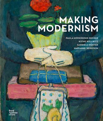 Cover: 9781912520909 | Making Modernism | Chantal Joffe RA | Buch | Gebunden | Englisch