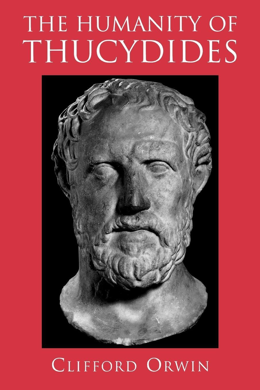 Cover: 9780691017266 | The Humanity of Thucydides | Clifford Orwin | Taschenbuch | Paperback