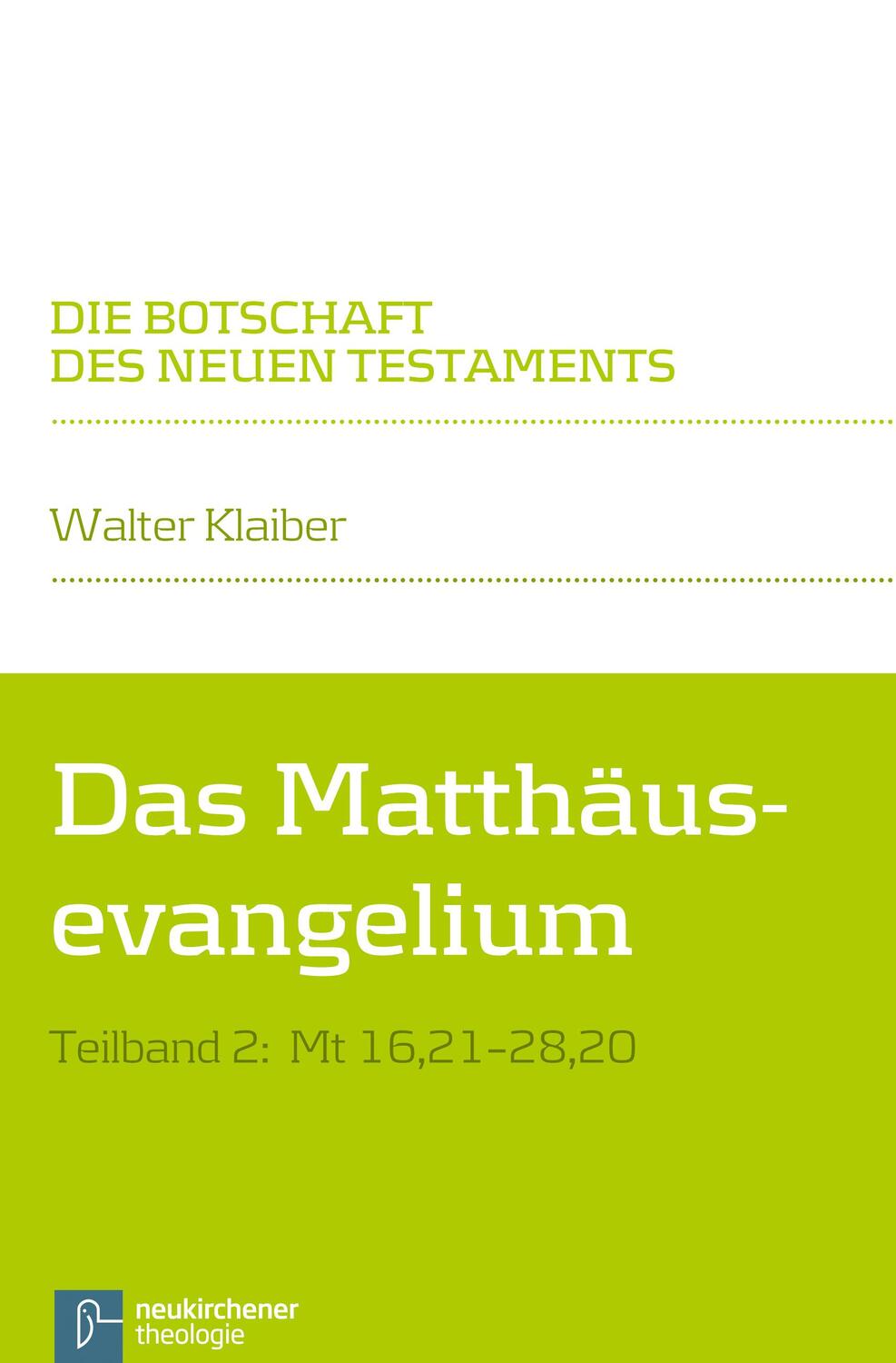 Cover: 9783788729288 | Das Matthäusevangelium Teilband 2 | Teilband 2: Mt 16,21-28,20 | Buch