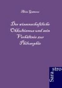Cover: 9783864710643 | Der wissenschaftliche Okkultismus und sein Verhältnis zur Philosophie