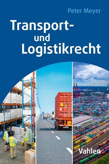 Cover: 9783800665716 | Transport- und Logistikrecht | Peter Meyer | Taschenbuch | X | Deutsch