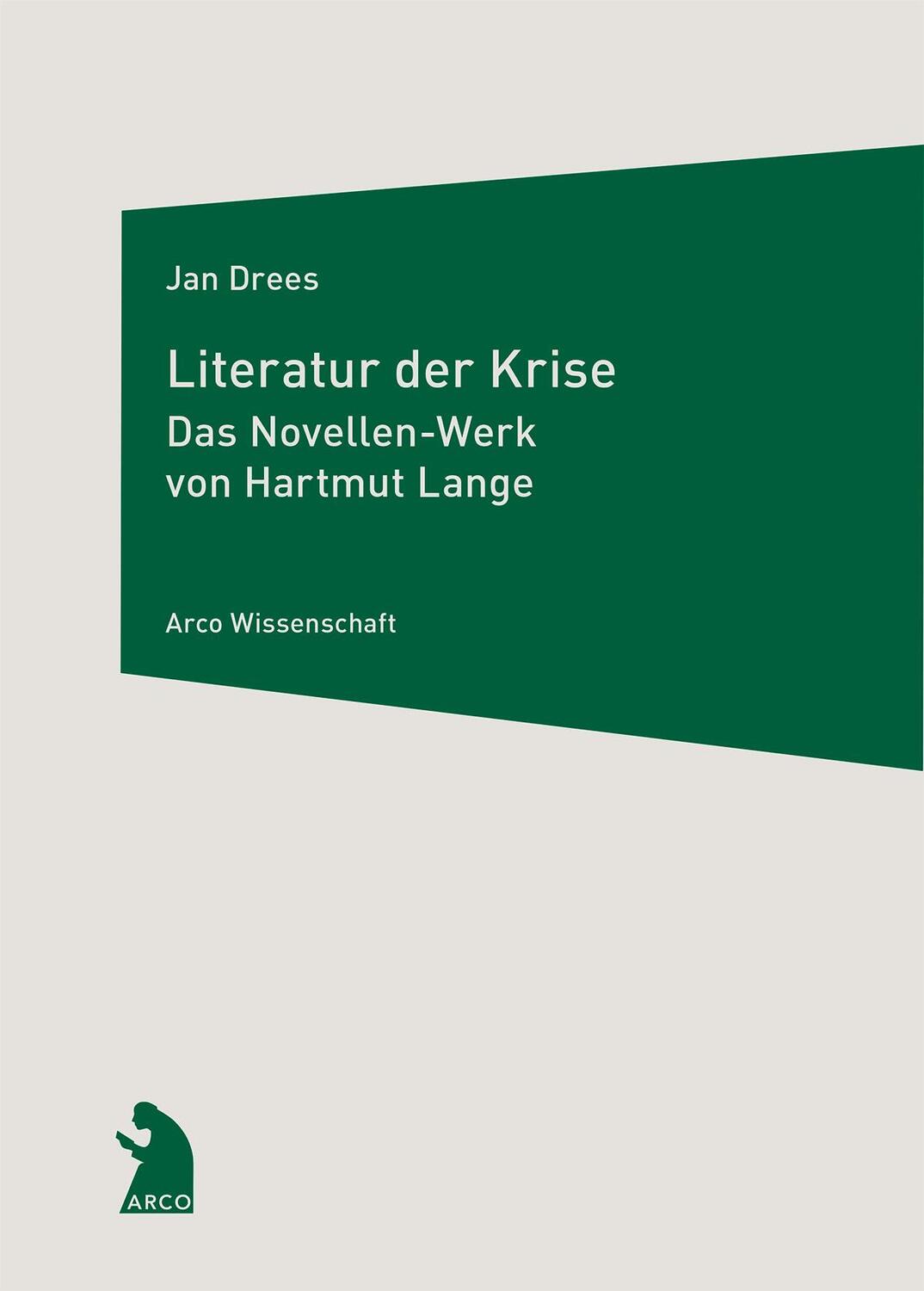 Cover: 9783965870321 | Literatur der Krise | Das Novellen-Werk von Hartmut Lange | Jan Drees