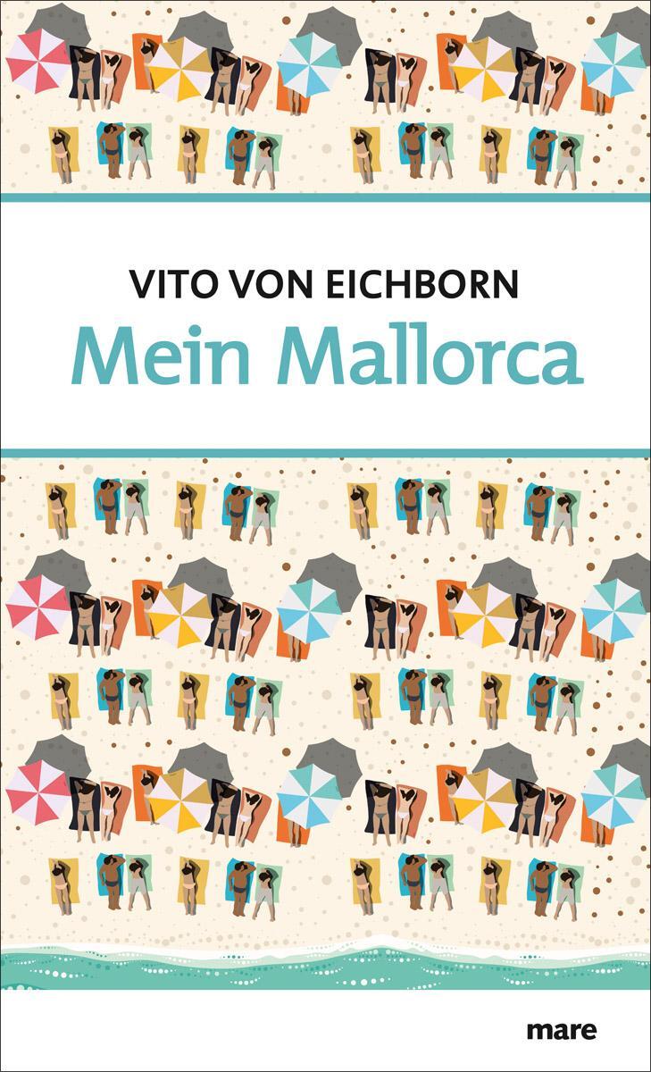 Cover: 9783866481831 | Mein Mallorca | Vito Eichborn | Buch | Lesebändchen | Deutsch | 2013