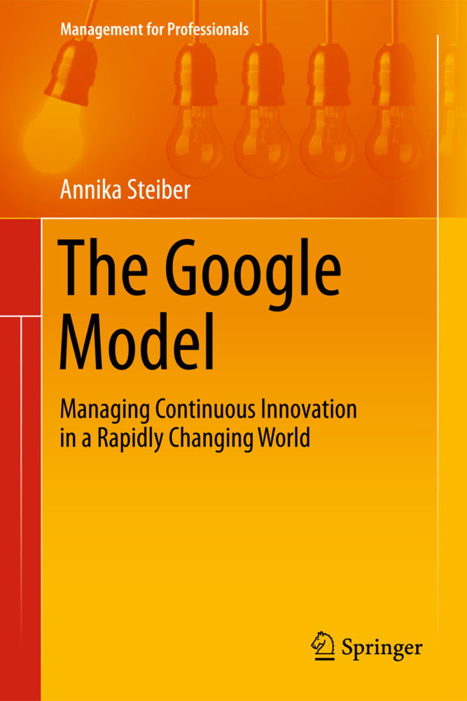 Cover: 9783319042077 | The Google Model | Annika Steiber | Buch | Englisch | Springer