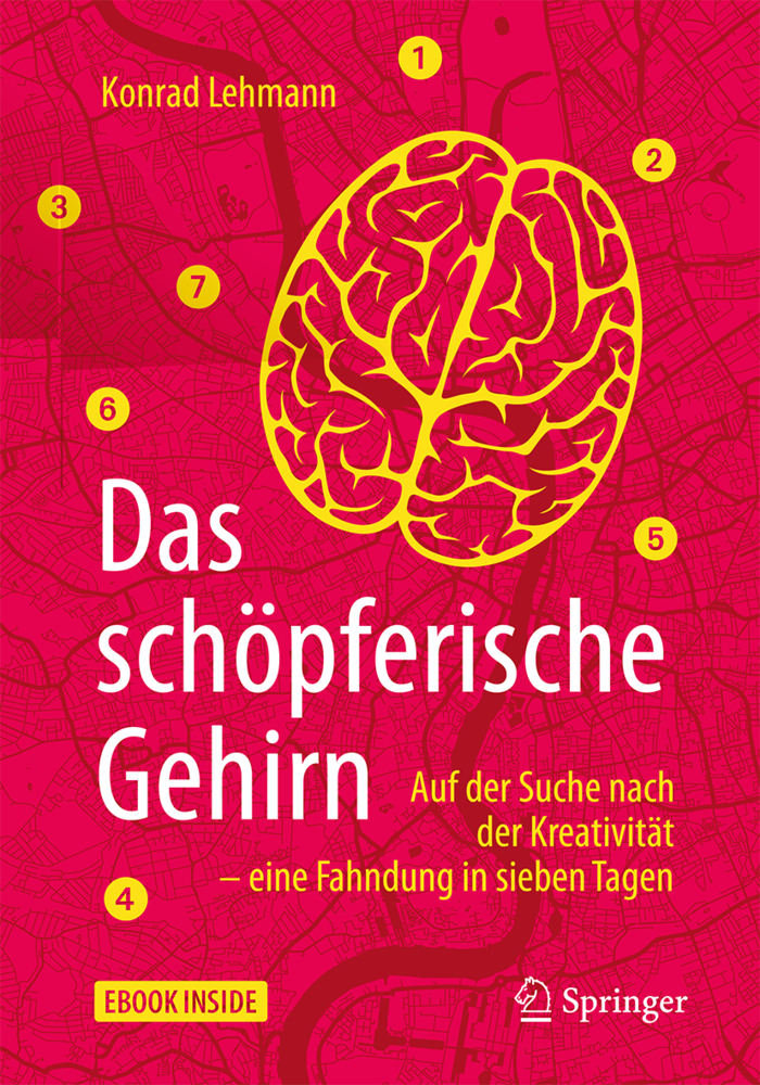 Cover: 9783662546611 | Das schöpferische Gehirn, m. 1 Buch, m. 1 E-Book | Konrad Lehmann