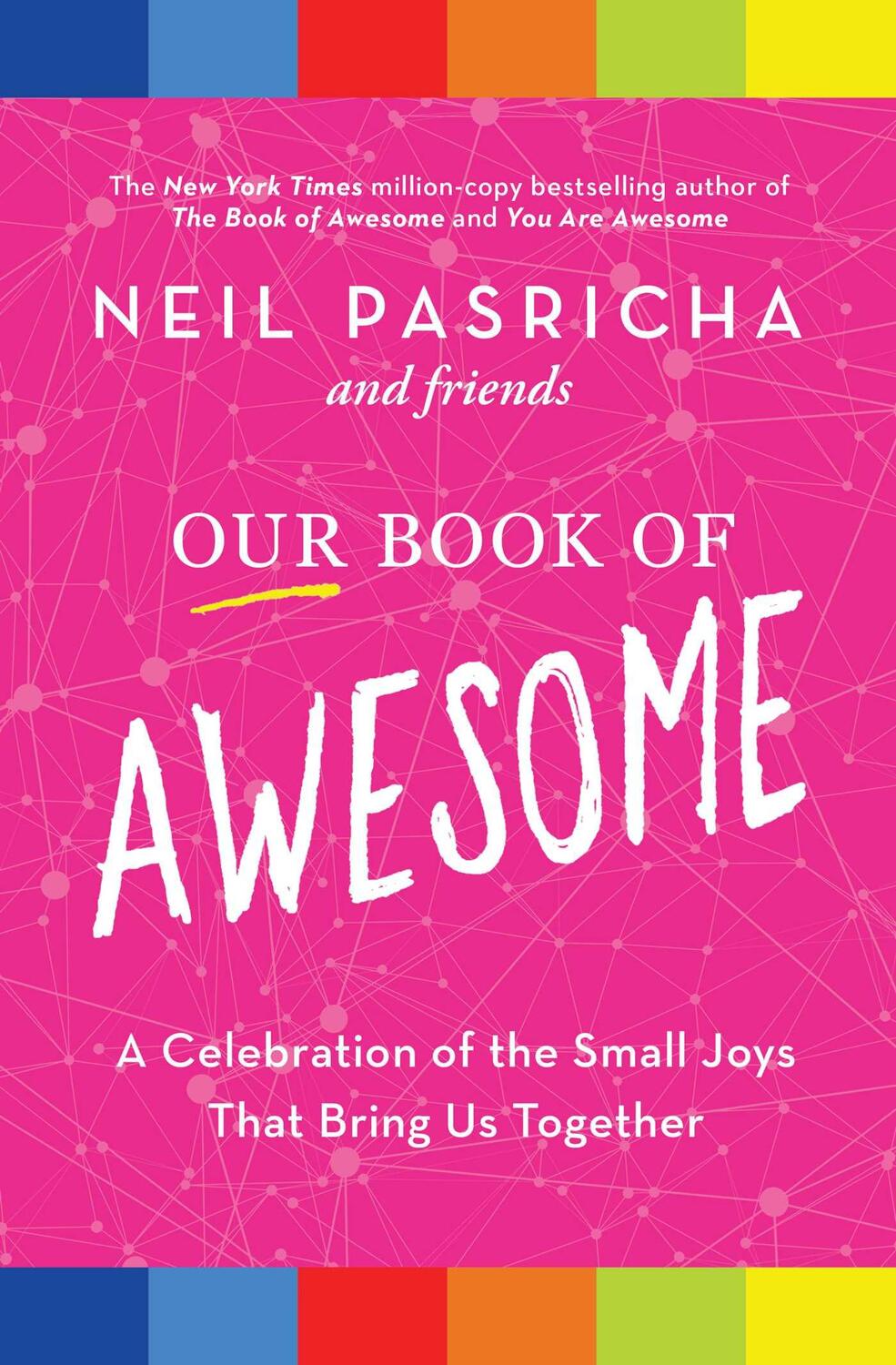 Cover: 9781982164539 | Our Book of Awesome: A Celebration of the Small Joys That Bring Us...