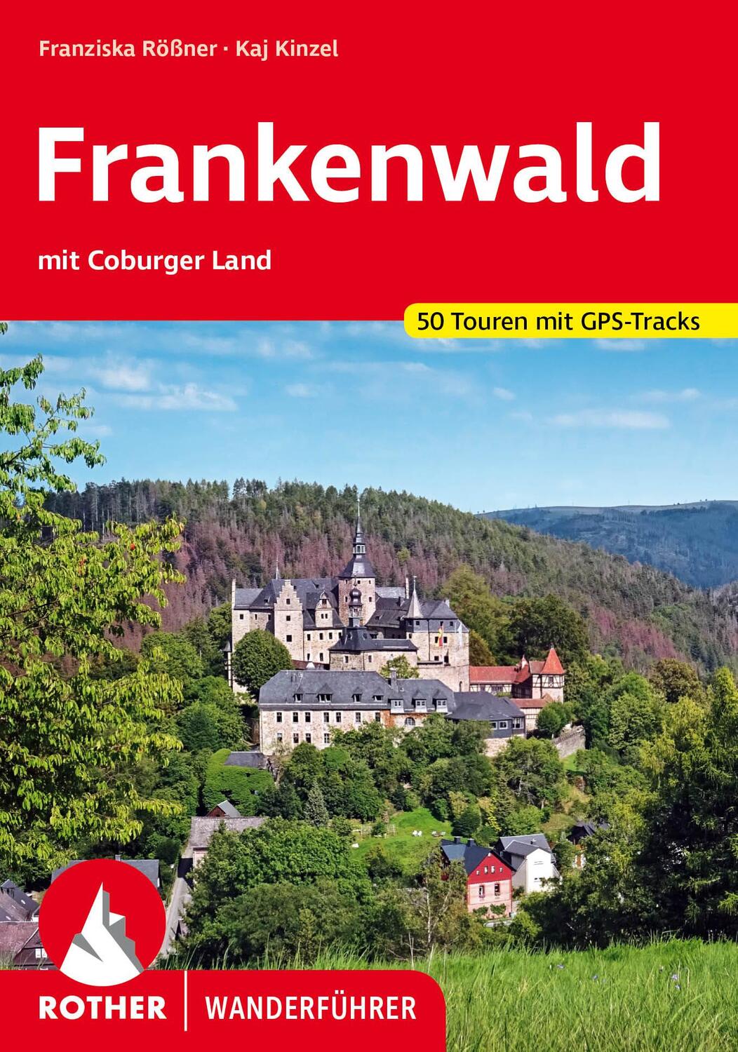 Cover: 9783763346127 | Frankenwald - mit Coburger Land | 50 Touren mit GPS-Tracks | Buch