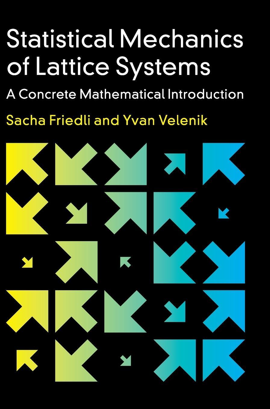 Cover: 9781107184824 | Statistical Mechanics of Lattice Systems | Sacha Friedli (u. a.)