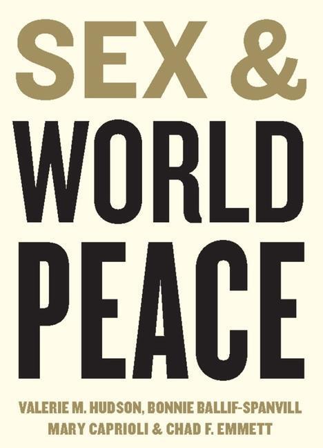 Cover: 9780231131834 | Sex and World Peace | Valerie M. Hudson (u. a.) | Taschenbuch | 2014