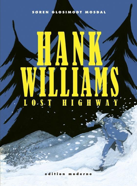 Cover: 9783037310762 | Hank Williams - Lost Highway | Sören G Mosdal | Buch | 72 S. | Deutsch